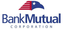 (BANK MUTUAL CORPORATION LOGO)